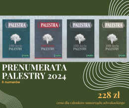 Palestra Prenumerata półroczna - 2024 dla adwokatów, aplikantów adwokackich i prawników zagranicznych